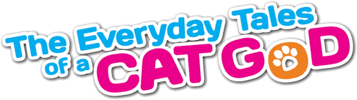 The Everyday Tales of a Cat God