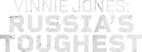 Vinnie Jones: Russia's Toughest