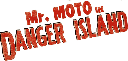 Mr. Moto in Danger Island