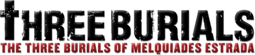 The Three Burials of Melquiades Estrada
