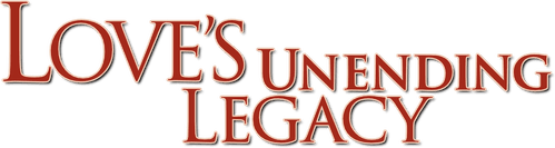 Love's Unending Legacy