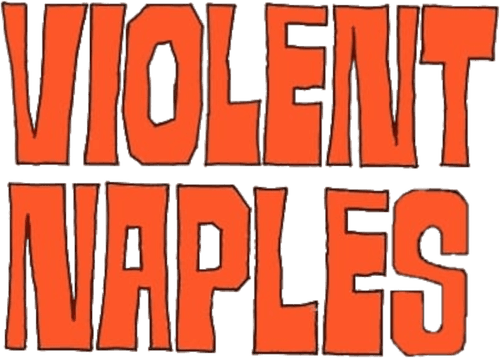 Violent Naples