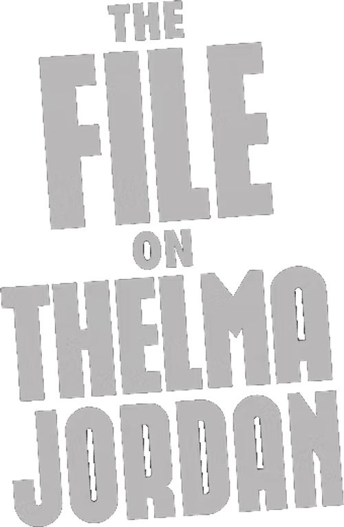 The File on Thelma Jordon