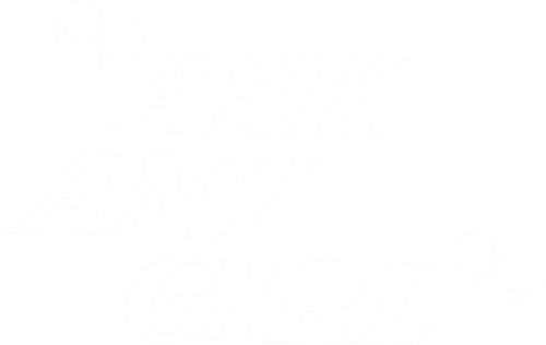 Ask Any Girl