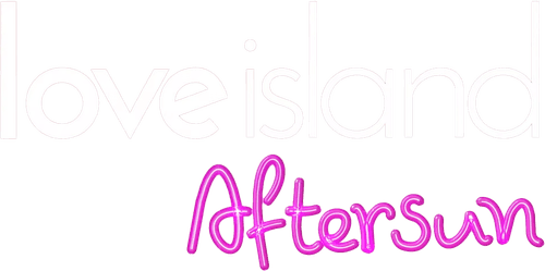 Love Island: Aftersun