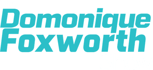The Domonique Foxworth Show