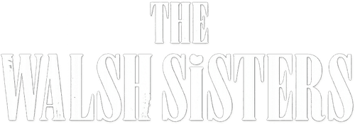 The Walsh Sisters