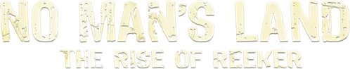 No Man's Land: The Rise of Reeker