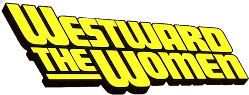 Westward the Women