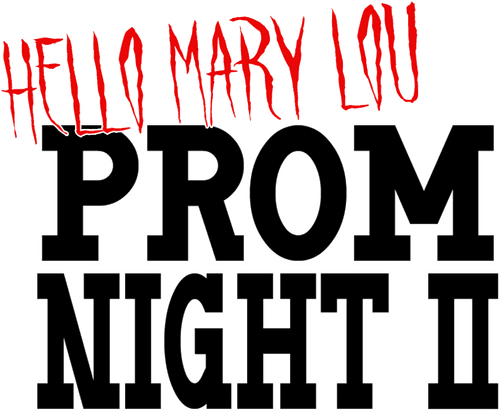 Hello Mary Lou: Prom Night II