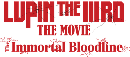 LUPIN THE IIIRD: The Movie - The Immortal Bloodline