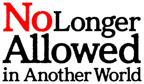 No Longer Allowed in Another World