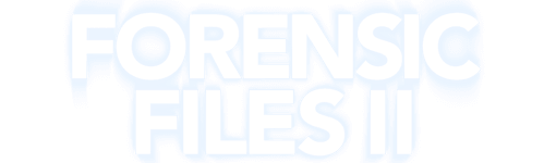 Forensic Files II