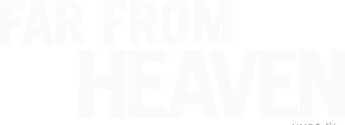Far from Heaven