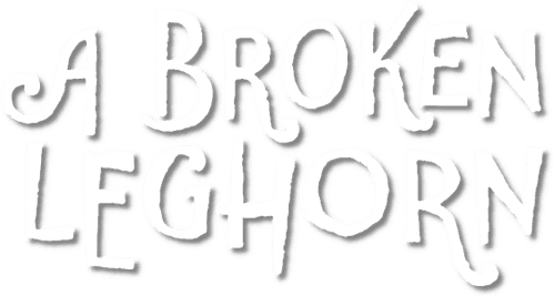 A Broken Leghorn