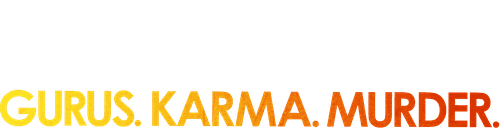 Krishnas: Gurus. Karma. Murder.