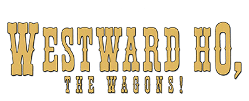 Westward Ho, The Wagons!