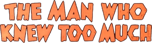 The Man Who Knew Too Much