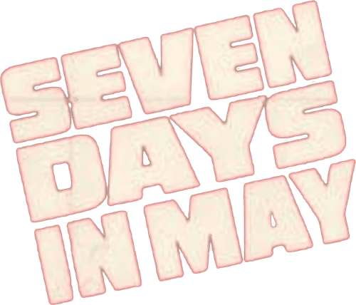 Seven Days in May