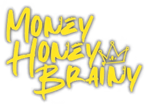 Money Honey Brainy