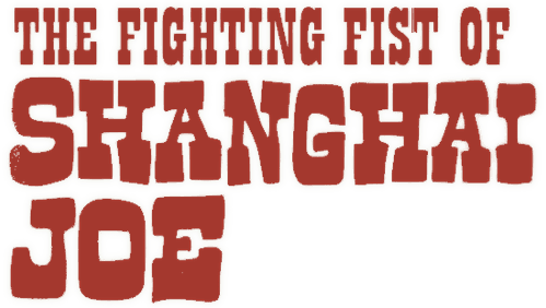 The Fighting Fists of Shanghai Joe