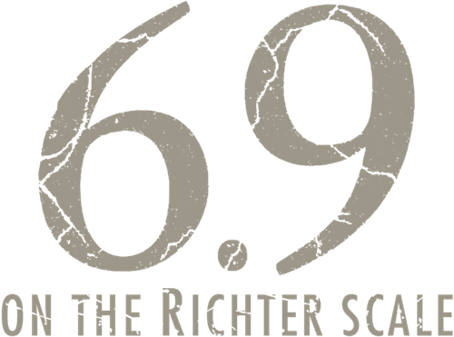 6.9 on the Richter Scale