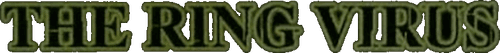The Ring Virus