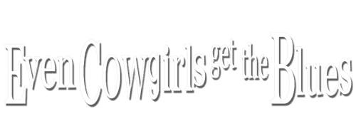 Even Cowgirls Get the Blues