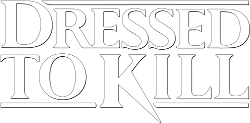 Dressed to Kill