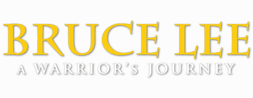 Bruce Lee: A Warrior's Journey