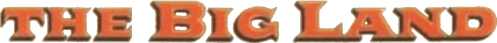 The Big Land