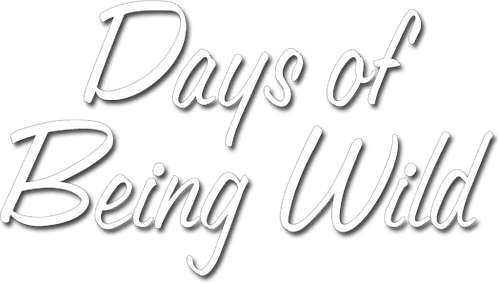 Days of Being Wild