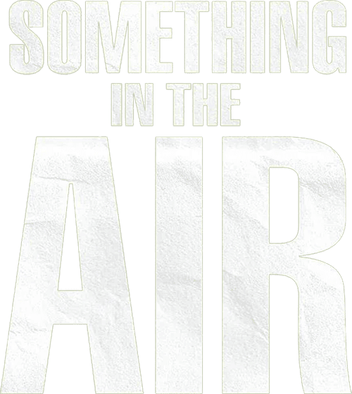 Something in the Air