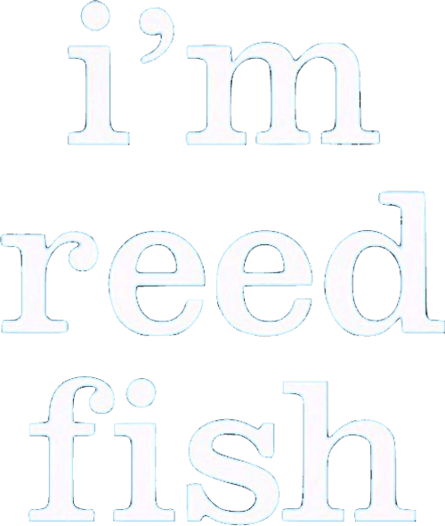 I'm Reed Fish