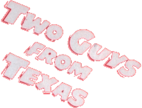 Two Guys from Texas