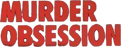 Murder Obsession