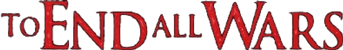 To End All Wars
