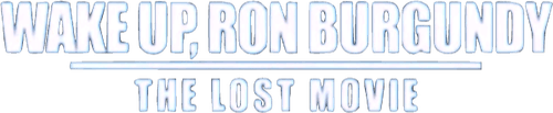 Wake Up, Ron Burgundy: The Lost Movie
