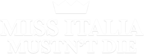 Miss Italia Mustn't Die