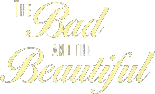 The Bad and the Beautiful