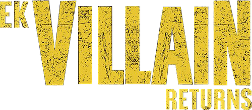 Ek Villain Returns