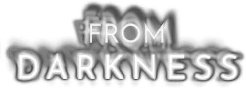 From Darkness