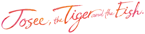 Josee, the Tiger and the Fish