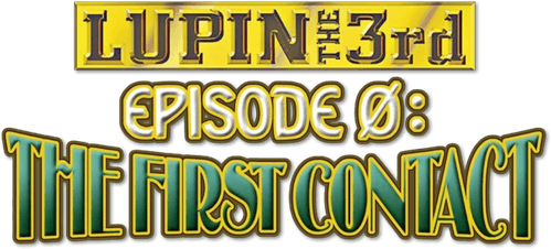 Lupin the Third: Episode 0: First Contact