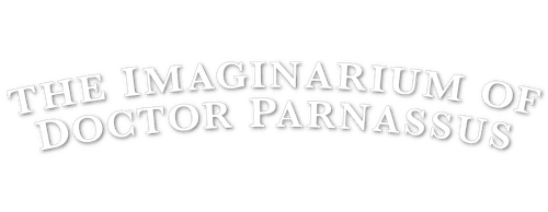 The Imaginarium of Doctor Parnassus
