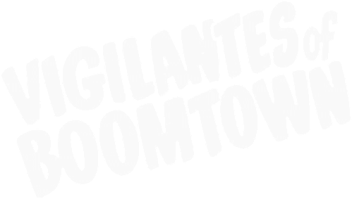 Vigilantes of Boomtown