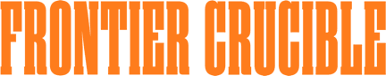Frontier Crucible