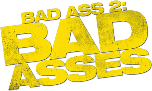 Bad Ass 2: Bad Asses