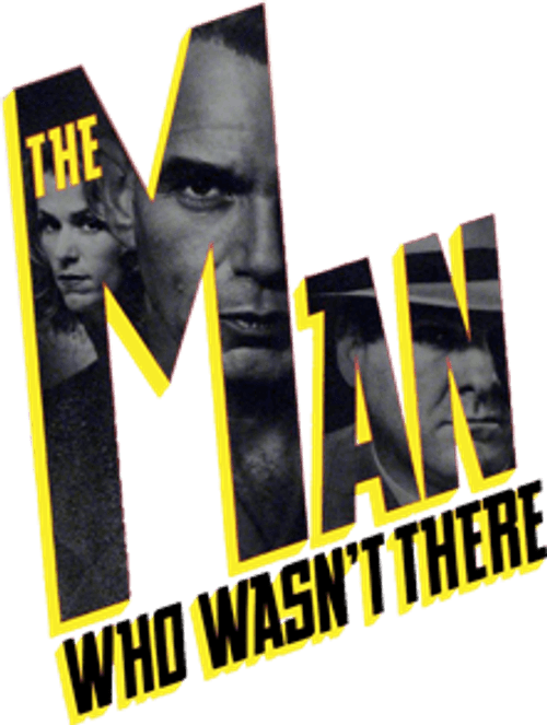 The Man Who Wasn't There