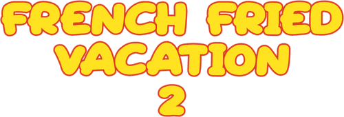 French Fried Vacation 2